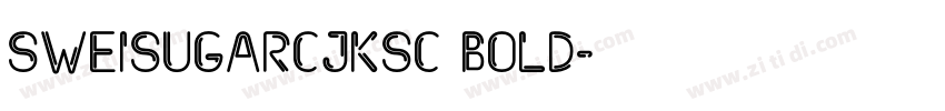 SweiSugarCJKsc Bold字体转换